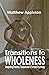 Transitions to Wholeness: I...