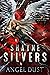Angel Dust by Shayne Silvers