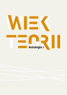 Wiek teorii. Antologia (#1)
