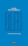 Bleu. Histoire d'...