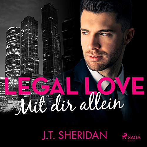 Legal Love - Mit dir allein (Lawyers of London - Office Romance 2)