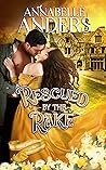 Rescued by the Rake by Annabelle Anders