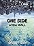 One Side of the Wall (The P...