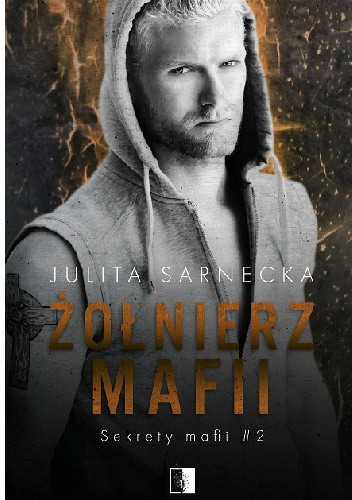 Żołnierz mafii (Sekrety mafii, #2)