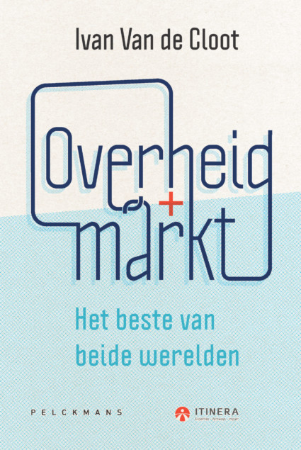 Overheid + markt: Het beste van beide werelden