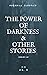 The Power of Darkness & Oth...
