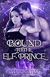 Bound To The Elf Prince by Jessica Grayson