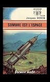 Sombre est l'espace (Anticipation, #585)