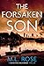 The Forsaken Son (Detective Arla Baker Series)