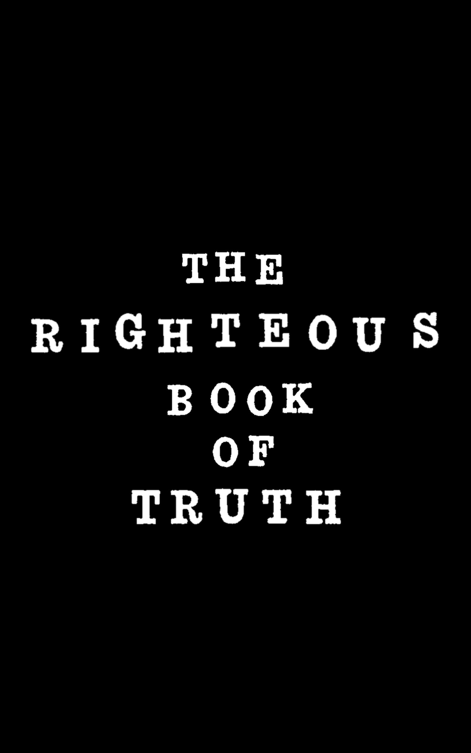 The Righteous Book of Truth