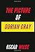 The Picture of Dorian Gray: Classics Gothic Novel, Annotated and Illustrated Edition