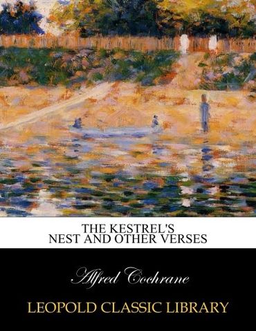 The Kestrel's Nest and Other Verses