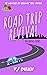 Breaking Dams: Christians Gone Wild! (Road Trip Revival Book 7)