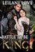 Battle to Be King (A King's...