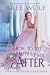 How to Live Happily Ever After (Happy Ever Regency, #6.5) by Bree Wolf