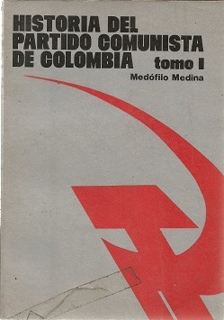 Historia del Partido Comunista de Colombia tomo I (Paperback)