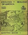 Ideología y realidad de América Ideología y realidad de América