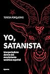 Yo, satanista: Un...