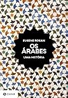 Os Árabes : Uma h...