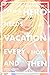 Even a Hero Needs a Vacation Every Now and Then by August .