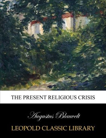 The present religious crisis