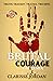 Brutal Courage: The Remix