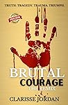 Brutal Courage: The Remix