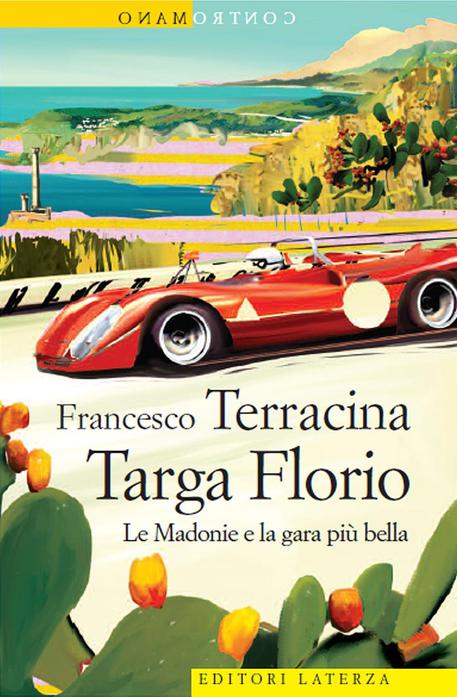 Targa Florio. Le Madonie e la gara più bella