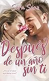 Después de un año sin ti