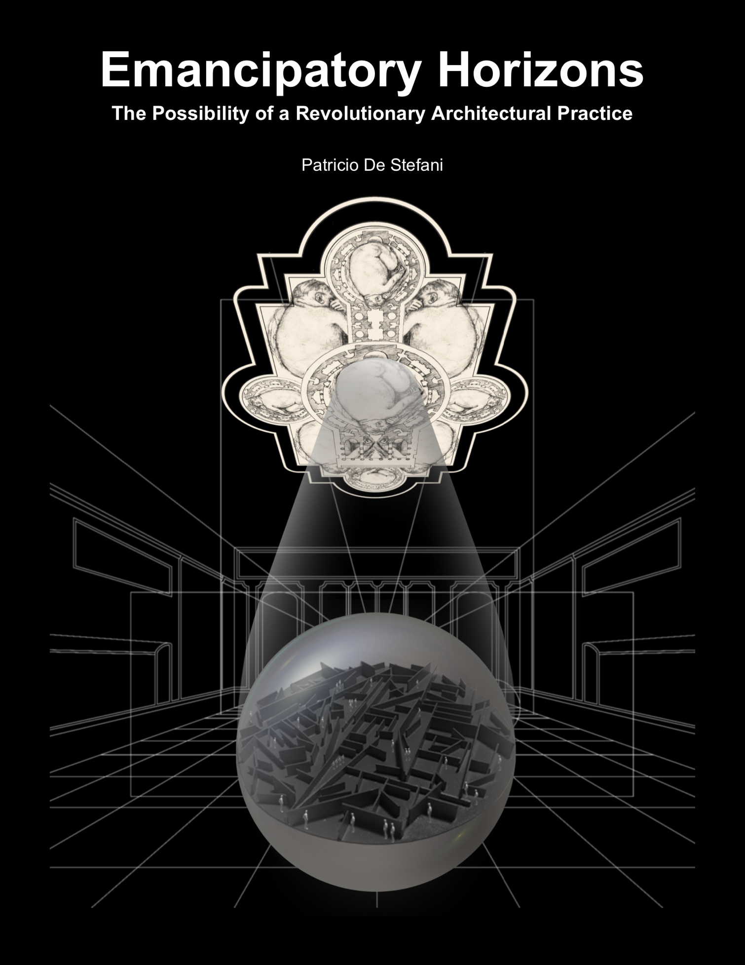 Emancipatory Horizons: The Possibility of a Revolutionary Architectural Practice