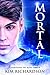 Mortal (Guardianes del alma, #6)
