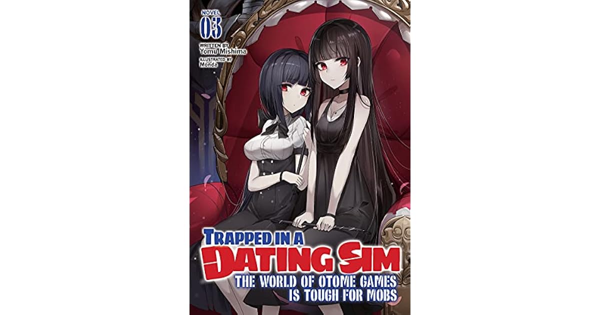 The World Of Otome Games Is Tough For Mobs Novel The World of Otome Games is Tough For Mobs Volume 3 by Yomu Mishima