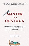 Master The OBVIOU...