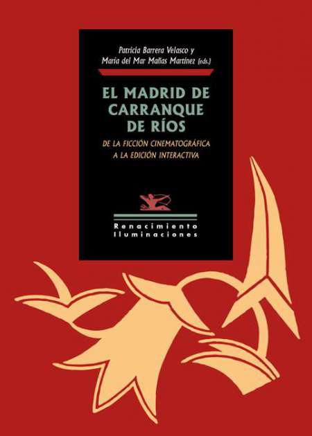 El Madrid de Carranque de Ríos: De la ficción cinematográfica a la edición interactiva