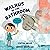 Walrus in the Bathroom: A M...