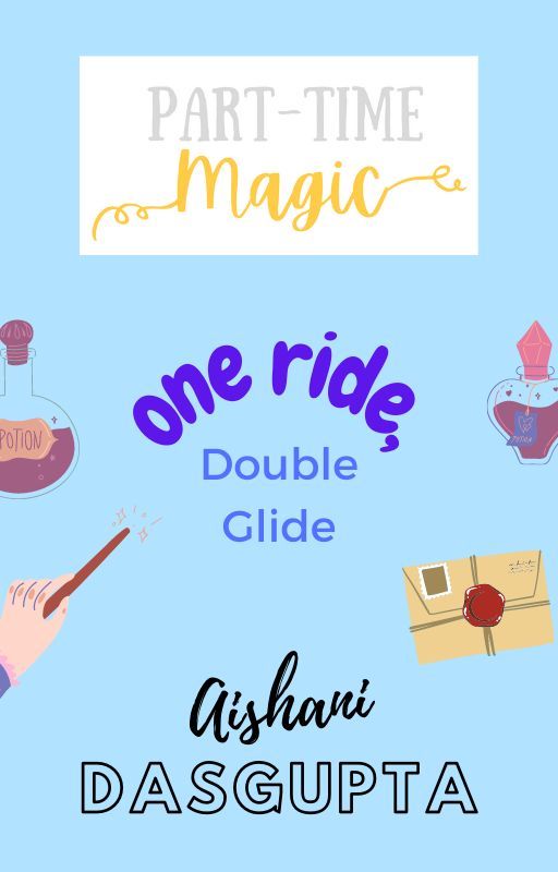 One Ride, Double Glide (Part-Time Magic, #1)