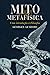 Mito e metafísica: introdução à filosofia