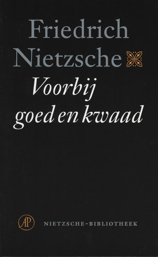 Voorbij goed en kwaad: voorspel tot een filosofie van de toekomst (Nietzsche-bibliotheek Book 5) (Dutch Edition)