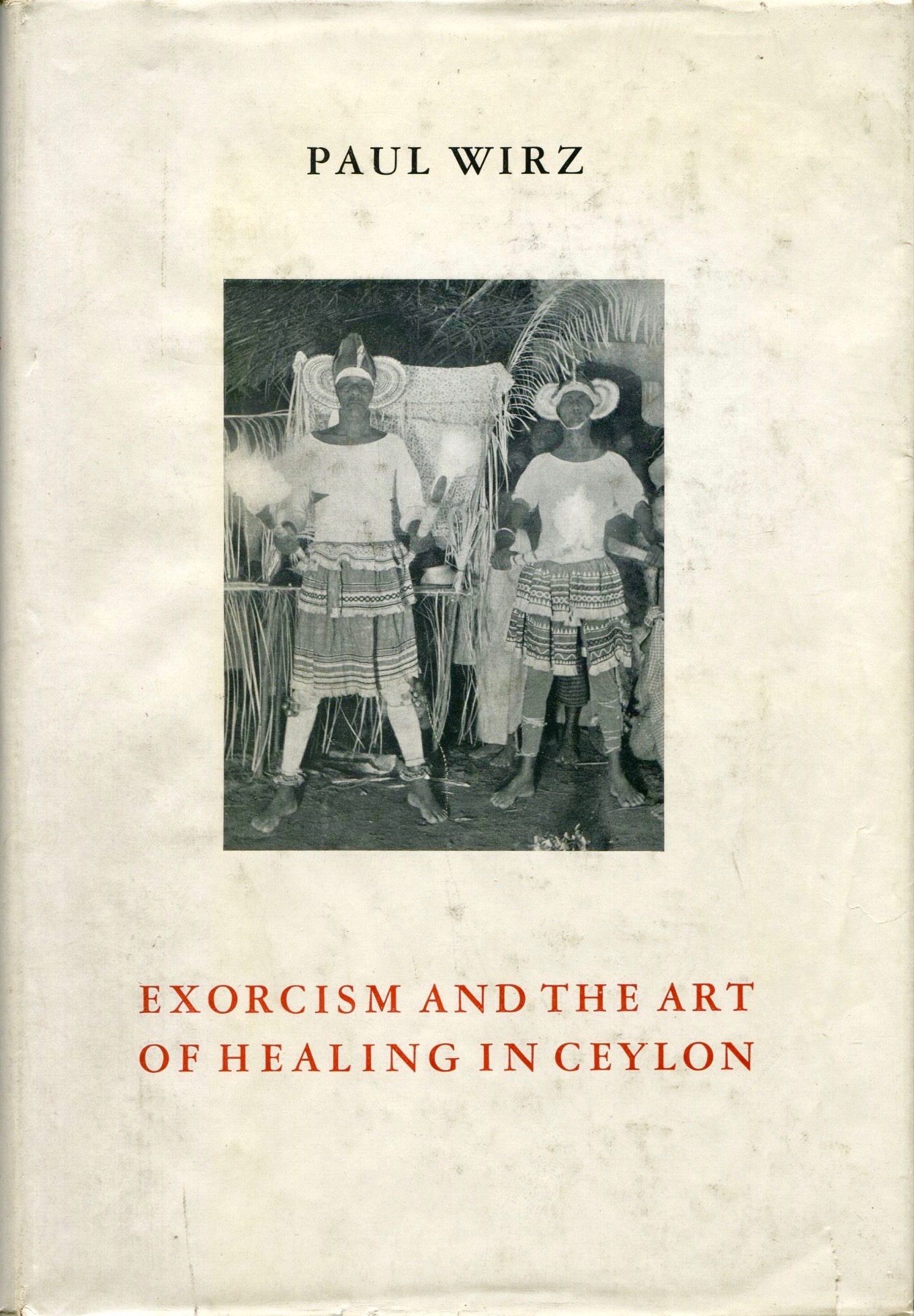 Exorcism and the Art of Healing in Ceylon (Hardcover)