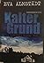 Kalter Grund (Pia Korittki, #1)