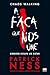 A Faca que nos Une by Patrick Ness