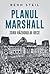 Planul Marshall: Zorii Războiului Rece