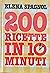 200 ricette in 10 minuti
