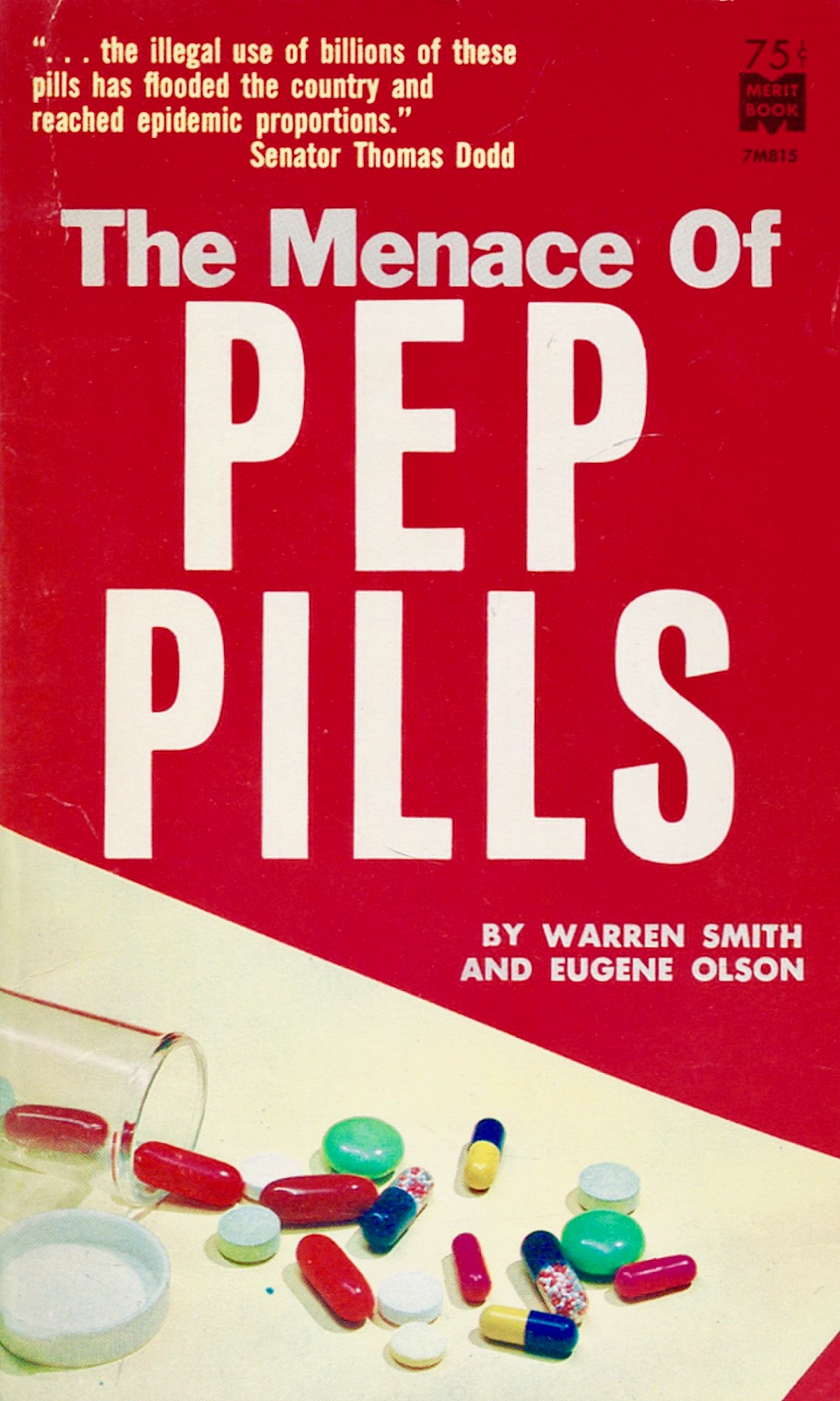 The Menace of Pep Pills (Paperback)