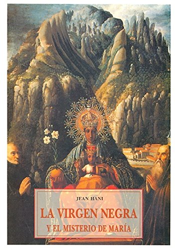 La Virgen Negra Y El Misterio De María