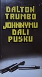 Johnnymu dali pušku
