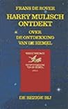 Harry Mulisch ontdekt: Over Harry Mulisch en De ontdekking van de hemel (Dutch Edition) Harry Mulisch ontdekt: Over Harry Mulisch en De ontdekking van de hemel (Dutch Edition)