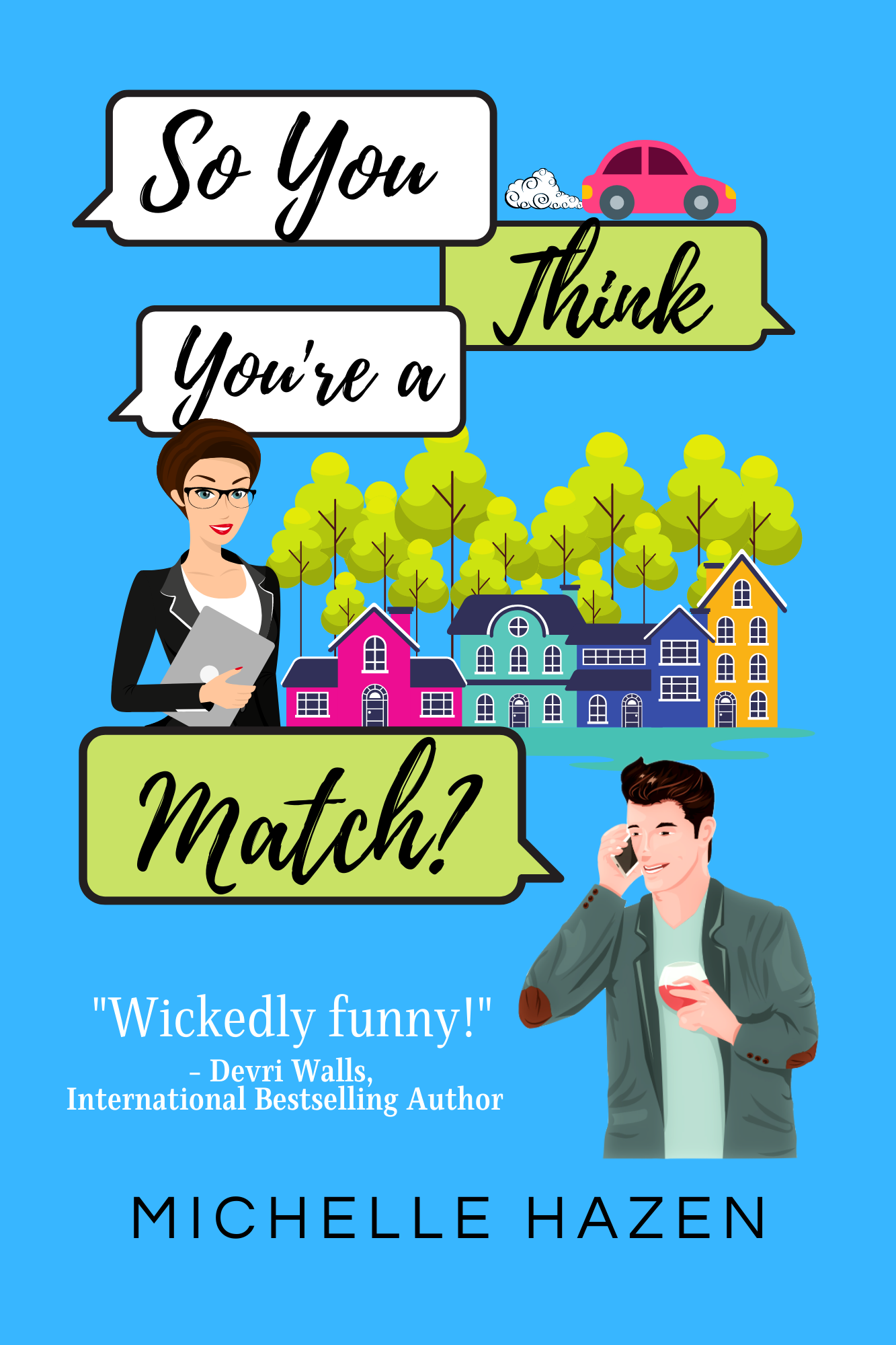 So You Think You're a Match?