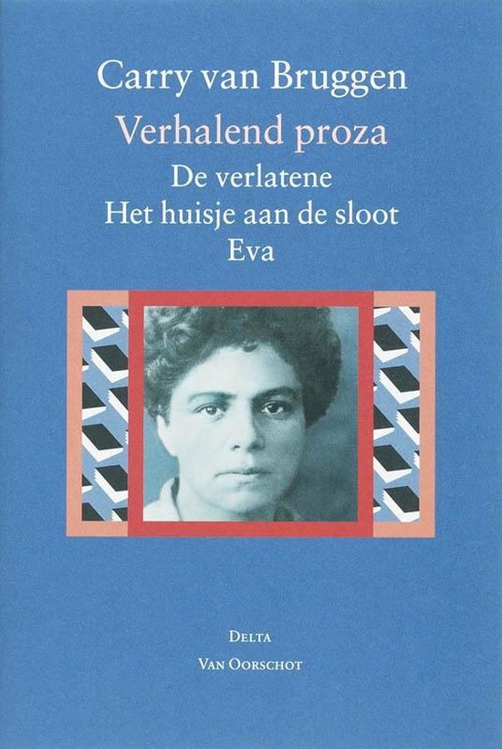 Verhalend proza (De verlatene, Het huisje aan de sloot, Eva)