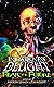 In Darkness, Delight: Fear the Future (Volume 3)